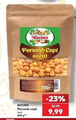 Kaufland NUCINA Porumb copt sare Ofertă