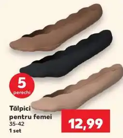 Kaufland Tălpici pentru femei Ofertă