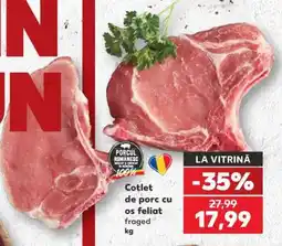 Kaufland Cotlet de porc cu os feliat Ofertă