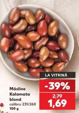 Kaufland Măsline Kalamata blond Ofertă