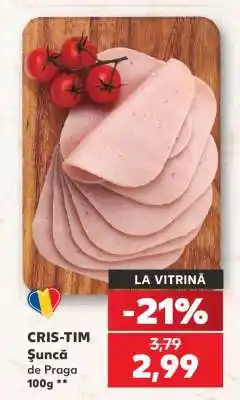 Kaufland CRIS-TIM Șuncă de Praga 100g Ofertă