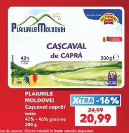 Kaufland PLAIURILE MOLDOVEI Cașcaval capră/oaie Ofertă