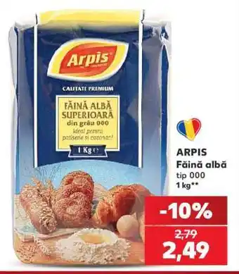 Kaufland ARPIS Făină albă tip 000 Ofertă