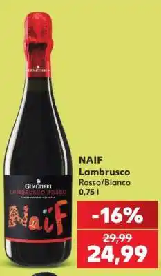 Kaufland NAIF Lambrusco Rosso/Bianco Ofertă