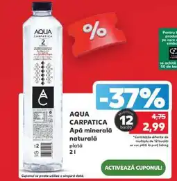 Kaufland AQUA CARPATICA Apă minerală naturală plată 2 l Ofertă