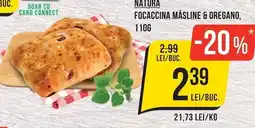 Mega Image Natura focaccina măsline & oregano Ofertă