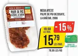 Mega Image Mega apetit pulpe de pui dezosate, la gråtar Ofertă