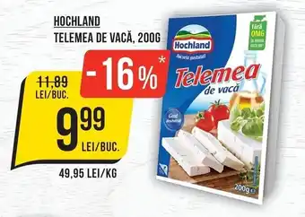 Mega Image Hochland telemea de vacă Ofertă