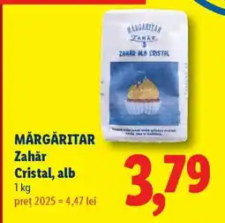 Lidl MĂRGĂRITAR Zahăr Cristal alb Ofertă