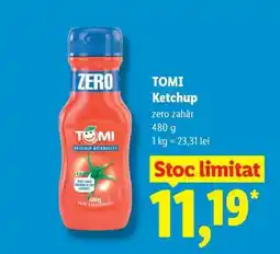 Lidl TOMI Ketchup Ofertă