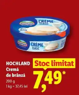 Lidl HOCHLAND Cremă de brânză Ofertă