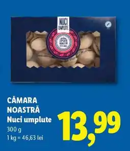 Lidl CĂMARA NOASTRĂ Nuci umplute Ofertă