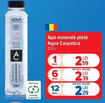 Carrefour Apă minerală plată Aqua Carpatica Ofertă