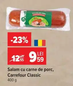 Carrefour Salam cu carne de porc Carrefour Classic Ofertă
