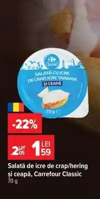 Carrefour Salată de icre de crap/hering și ceapă, Carrefour Classic Ofertă