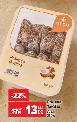 Carrefour Prăjitura Tăvălitǎ Arca Ofertă