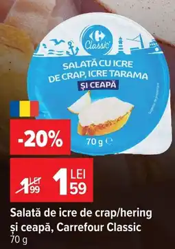 Carrefour Salată de icre de crap/hering şi ceapă, Carrefour Classic Ofertă