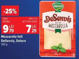 Carrefour Mozzarella felii Desenviş, Delaco Ofertă