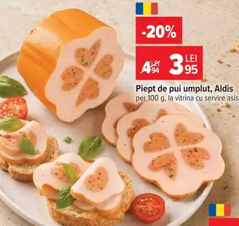 Carrefour Piept de pui umplut, Aldis Ofertă