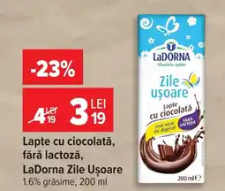 Carrefour Lapte cu ciocolată, fără lactoză, LaDorna Zile Uşoare Ofertă