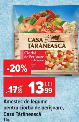 Carrefour Amestec de legume pentru ciorbă de perișoare, Casa Țărănească Ofertă