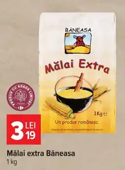 Carrefour Mălai extra Băneasa Ofertă