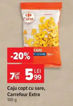 Carrefour Caju copt cu sare, Carrefour Extra Ofertă