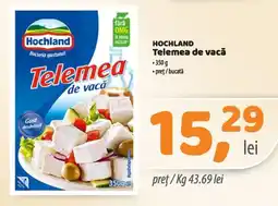 La Doi Pasi HOCHLAND Telemea de vacă Ofertă