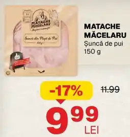 Annabella MATACHE MACELARU Sunca din Piept de Pui Ofertă