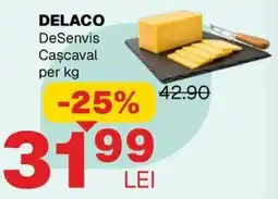 Annabella DELACO Desenvis Cascaval Ofertă