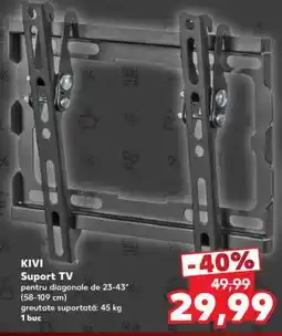 Kaufland KIVI Suport TV Ofertă