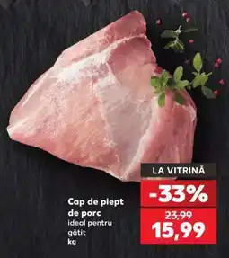 Kaufland Cap de piept de porc Ofertă