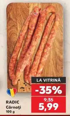 Kaufland RADIC Cârnați Ofertă