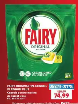 Kaufland FAIRY ORIGINAL/PLATINUM/PLATINUM PLUS Ofertă