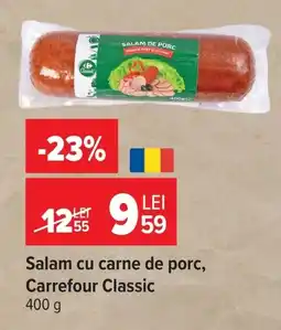 Carrefour Market Salam cu carne de porc, Carrefour Classic Ofertă