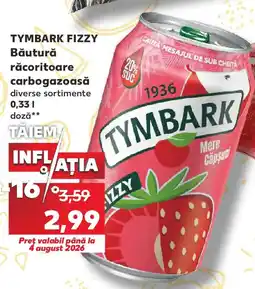 Kaufland TYMBARK FIZZY Băutură răcoritoare carbogazoasă Ofertă