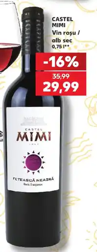 Kaufland CASTEL MIMI Vin rosu / alb sec Ofertă