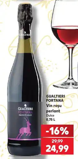 Kaufland GUALTIERI FORTANA Vin rosu perlant Ofertă
