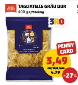Penny TAGLIATELLE GRÂU DUR Ofertă