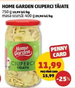 Penny HOME GARDEN Ciuperci tăiate Ofertă