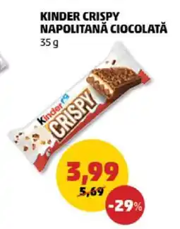 Penny KINDER CRISPY NAPOLITANĂ CIOCOLATĂ 35 g Ofertă
