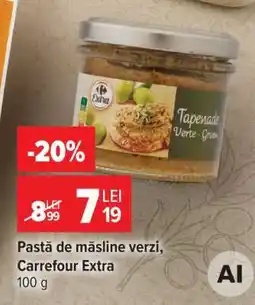 Carrefour Pastă de măsline verzi, Carrefour Extra Ofertă