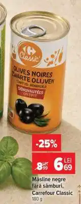 Carrefour Măsline negre fără sâmburi, Carrefour Classic Ofertă