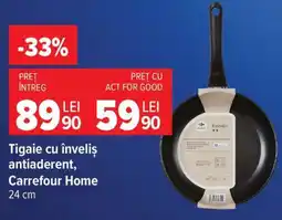 Carrefour Tigaie cu înveliș antiaderent, Carrefour Home Ofertă