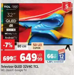 Carrefour Televizor QLED 32V4C TCL Ofertă