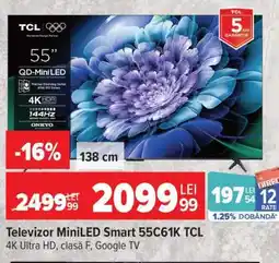 Carrefour Televizor MiniLED Smart 55C61K TCL Ofertă