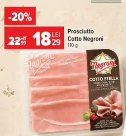 Carrefour Prosciutto Cotto Negroni Ofertă