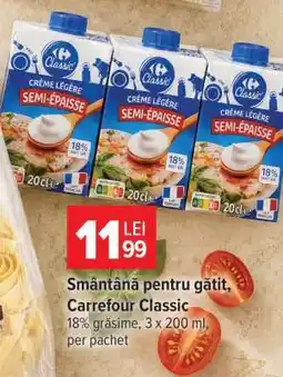 Carrefour Smântână pentru gătit, Carrefour Classic Ofertă