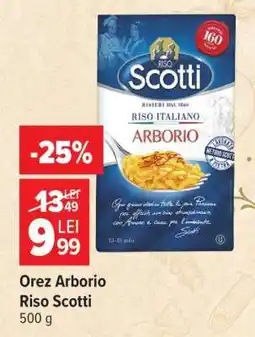 Carrefour Orez Arborio Riso Scotti Ofertă