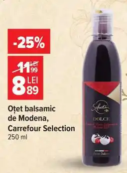 Carrefour Oțet balsamic De Modena Carrefour Selection Ofertă